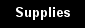 Supplies